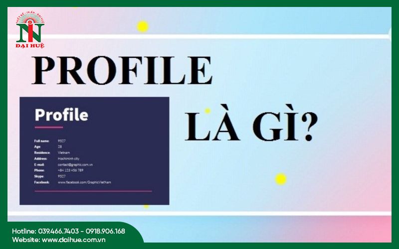 Profile là gì?